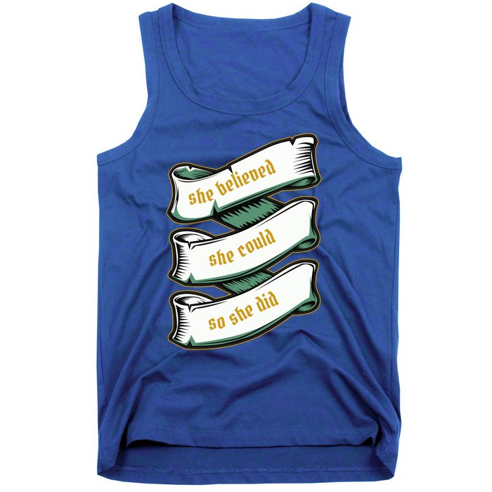 She Believed She Could So She Did Motivational Inspirational Gift Tank Top