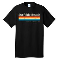 Surfside Beach Sc South Carolina Retro Design Tall T-Shirt