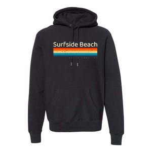 Surfside Beach Sc South Carolina Retro Design Premium Hoodie