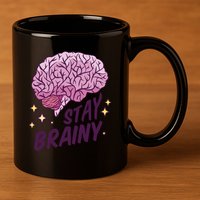 Stay Brainy 11oz C Handle Ceramic Mug