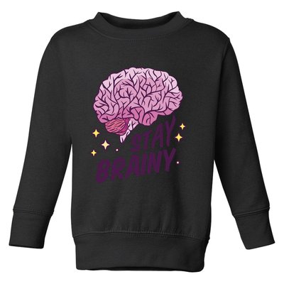 Stay Brainy Toddler Sweatshirt