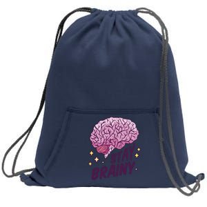 Stay Brainy Sweatshirt Cinch Pack Bag