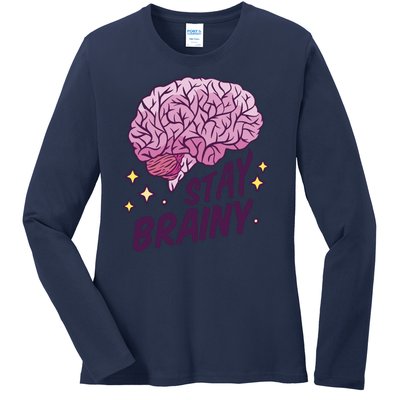 Stay Brainy Ladies Long Sleeve Shirt