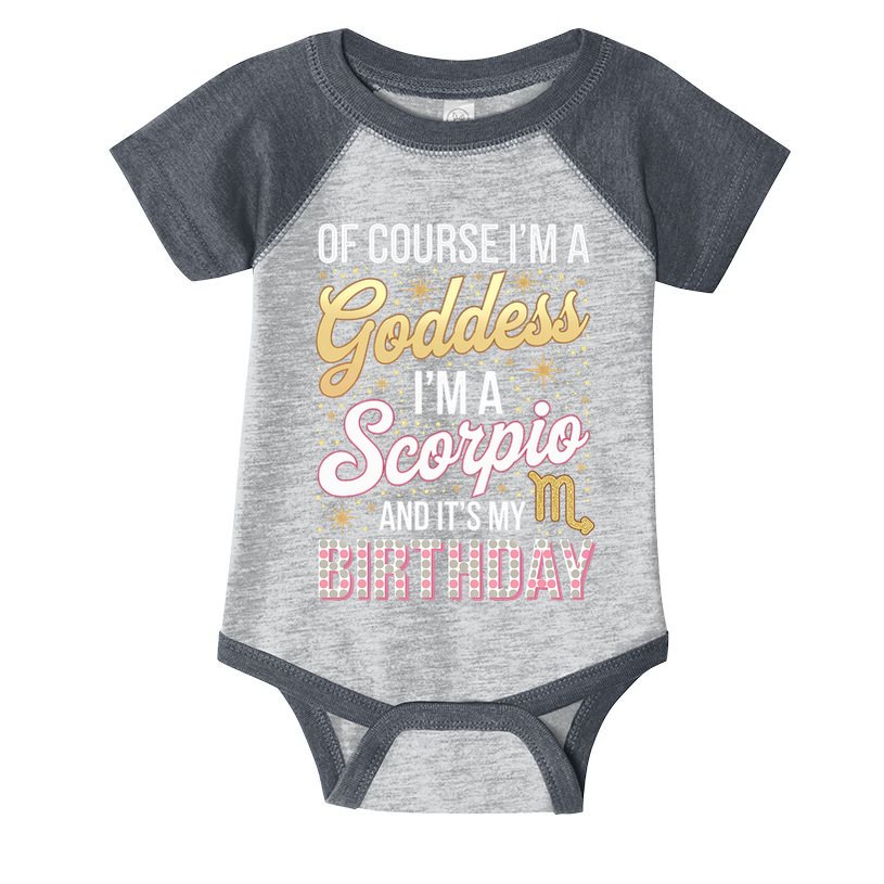 Scorpio Birthday Scorpio Women Goddess Queen Its My Birthday Infant Baby Jersey Bodysuit
