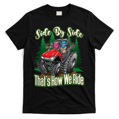 Side By Side ATV Four Wheeler Off Road Riding T-Shirt