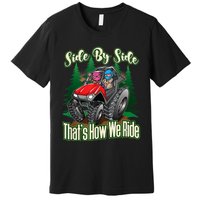 Side By Side ATV Four Wheeler Off Road Riding Premium T-Shirt