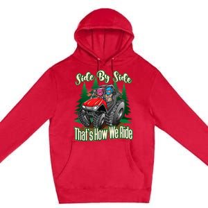 Side By Side ATV Four Wheeler Off Road Riding Premium Pullover Hoodie