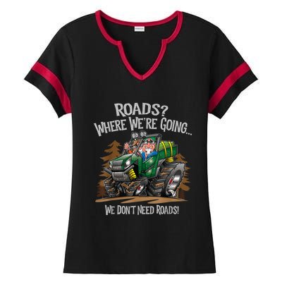 Side By Side ATV Four Wheeler Off Road We Don't Need Roads Ladies Halftime Notch Neck Tee