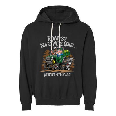 Side By Side ATV Four Wheeler Off Road We Don't Need Roads Garment-Dyed Fleece Hoodie