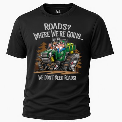 Side By Side ATV Four Wheeler Off Road We Don't Need Roads Cooling Performance Crew T-Shirt