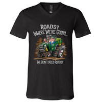 Side By Side ATV Four Wheeler Off Road We Don't Need Roads V-Neck T-Shirt