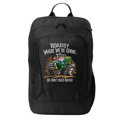 Side By Side ATV Four Wheeler Off Road We Don't Need Roads City Backpack