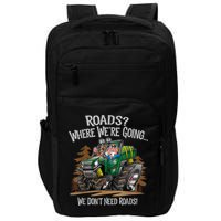 Side By Side ATV Four Wheeler Off Road We Don't Need Roads Impact Tech Backpack