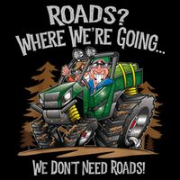Side By Side ATV Four Wheeler Off Road We Don't Need Roads Impact Tech Backpack