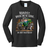 Side By Side ATV Four Wheeler Off Road We Don't Need Roads Kids Long Sleeve Shirt