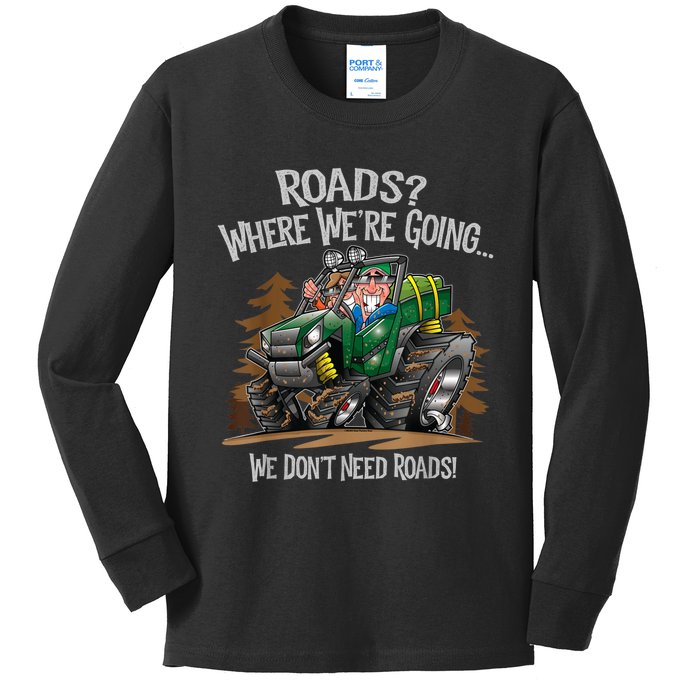 Side By Side ATV Four Wheeler Off Road We Don't Need Roads Kids Long Sleeve Shirt