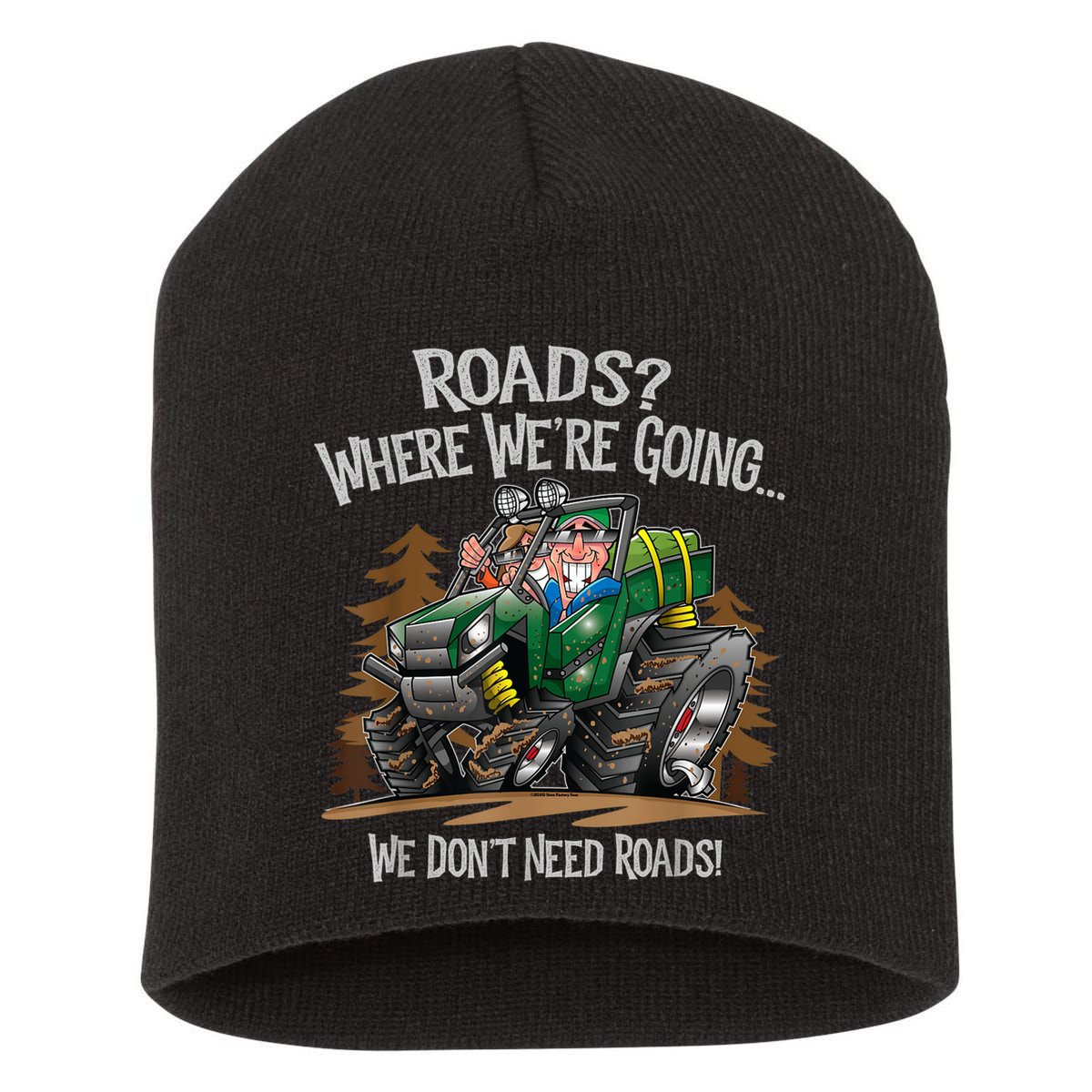 Side By Side ATV Four Wheeler Off Road We Don't Need Roads Short Acrylic Beanie