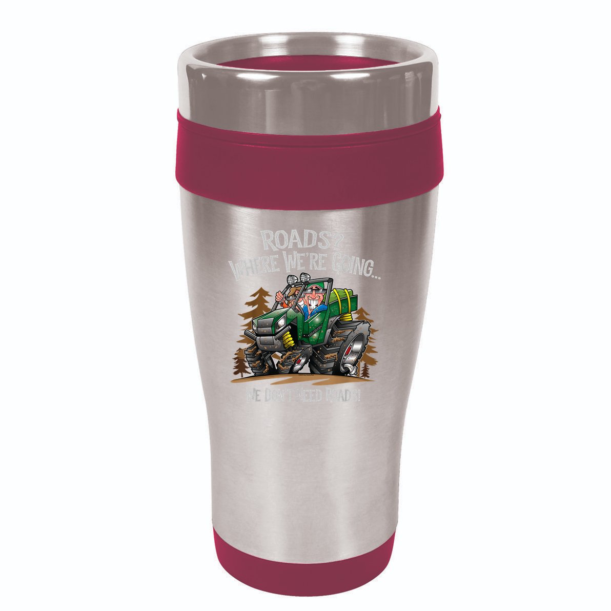 Side By Side ATV Four Wheeler Off Road We Don't Need Roads 16oz Travel Tumbler