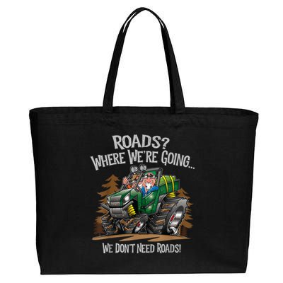 Side By Side ATV Four Wheeler Off Road We Don't Need Roads Cotton Canvas Jumbo Tote