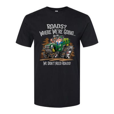 Side By Side ATV Four Wheeler Off Road We Don't Need Roads Softstyle CVC T-Shirt