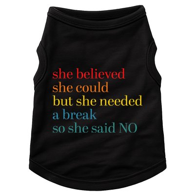 She Believed She Could But She Needed A Break So She Said No Doggie Tank