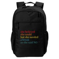 She Believed She Could But She Needed A Break So She Said No Backpack