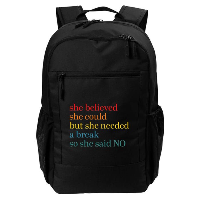 She Believed She Could But She Needed A Break So She Said No Backpack
