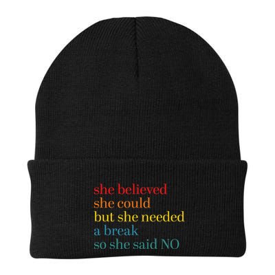 She Believed She Could But She Needed A Break So She Said No Beanie