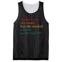 She Believed She Could But She Needed A Break So She Said No Mesh Reversible Basketball Jersey Tank