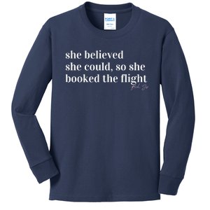 She Believed She Could, So She Booked Kids Long Sleeve Shirt