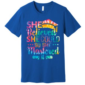 She Believed She Could So She Mastered It Tie Dye Graduation Gift Premium T-Shirt