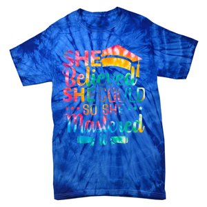 She Believed She Could So She Mastered It Tie Dye Graduation Gift Tie-Dye T-Shirt