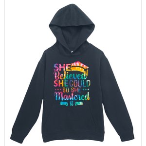 She Believed She Could So She Mastered It Tie Dye Graduation Gift Urban Pullover Hoodie