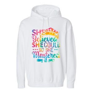 She Believed She Could So She Mastered It Tie Dye Graduation Gift Garment-Dyed Fleece Hoodie