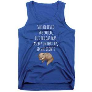 She Believed She Could But Her Cat Was Asleep On Her Lap Cute Gift Tank Top