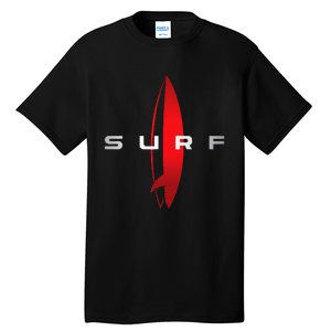 Surf Beach Surfing Surfboarding Beach Surfboard Surfers Tall T-Shirt