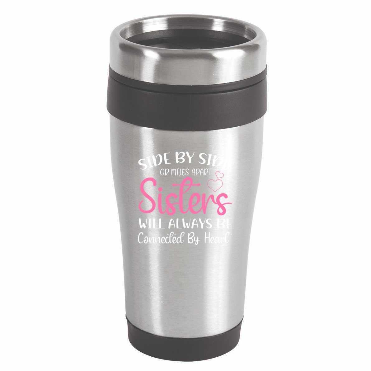 Side By Side Or Miles Apart Sisters Will Always Be Connected Gift 16oz Travel Tumbler