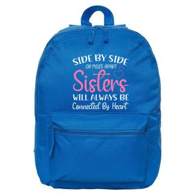 Side By Side Or Miles Apart Sisters Will Always Be Connected Gift 16 in Basic Backpack