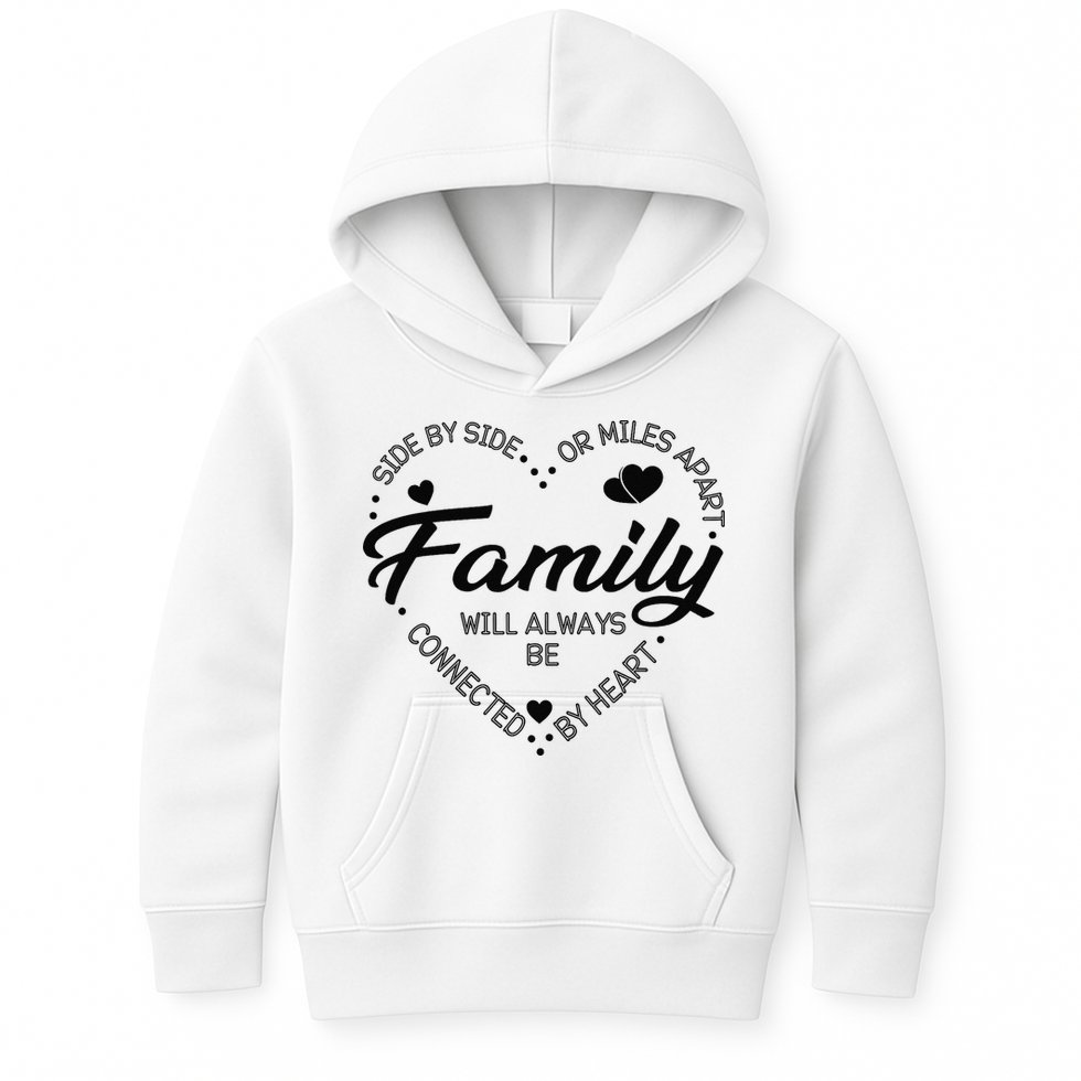 Side by Side or Miles Apart Family Heart Family Kids Hoodie