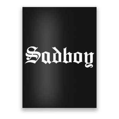 Sad Boy Sadboy Old English Typography Poster