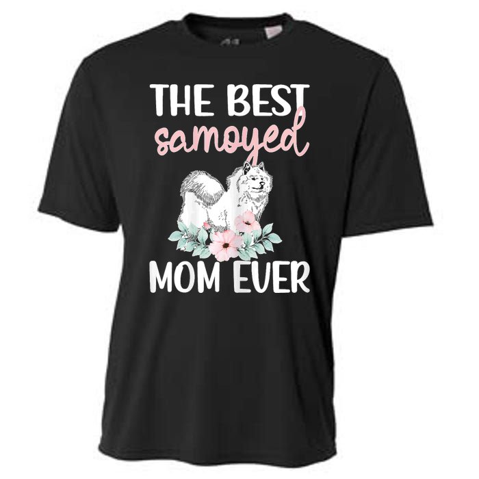 S Best Samoyed Mom Ever Samoyed Owner Samoyed Mama Cooling Performance Crew T-Shirt