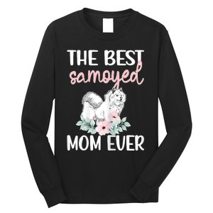 S Best Samoyed Mom Ever Samoyed Owner Samoyed Mama Long Sleeve Shirt