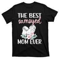 S Best Samoyed Mom Ever Samoyed Owner Samoyed Mama T-Shirt