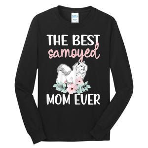 S Best Samoyed Mom Ever Samoyed Owner Samoyed Mama Tall Long Sleeve T-Shirt