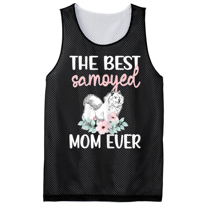 S Best Samoyed Mom Ever Samoyed Owner Samoyed Mama Mesh Reversible Basketball Jersey Tank