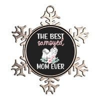 S Best Samoyed Mom Ever Samoyed Owner Samoyed Mama Metallic Star Ornament