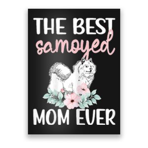 S Best Samoyed Mom Ever Samoyed Owner Samoyed Mama Poster