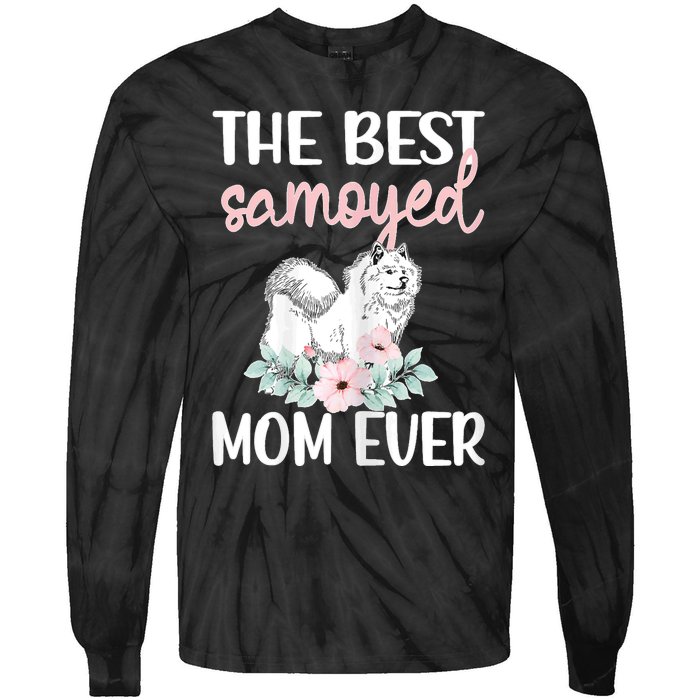 S Best Samoyed Mom Ever Samoyed Owner Samoyed Mama Tie-Dye Long Sleeve Shirt