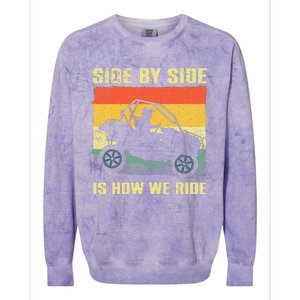 Side By Side Vehicle Is How We Ride Colorblast Crewneck Sweatshirt