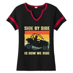 Side By Side Vehicle Is How We Ride Ladies Halftime Notch Neck Tee